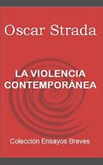 La Violencia Contempor