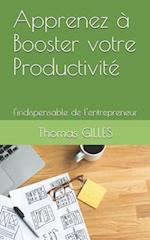 Apprenez À Booster Votre Productivité