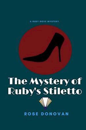 The Mystery of Ruby's Stiletto
