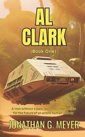 AL CLARK: (Book One)