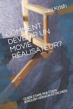 Comment Devenir Un Movie Réalisateur?