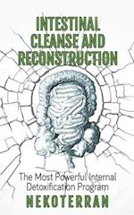 Intestinal Cleanse and Reconstruction