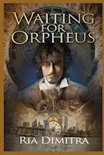 Waiting for Orpheus