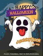 Happy Halloween Activity Book for Kids