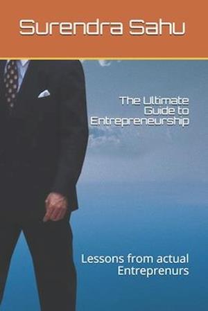 The Ultimate Guide to Entrepreneurship