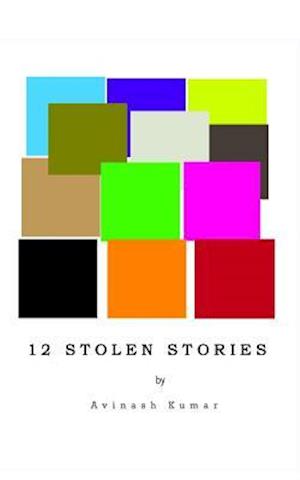 Twelve Stolen Stories