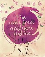 The Apple Tree and You and Me