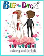 Big Day the Wedding Coloring Book for Kids