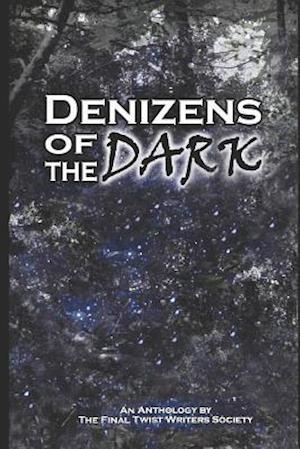Denizens of the Dark