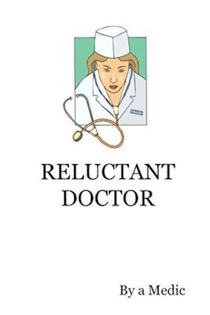 Reluctant Doctor