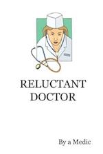Reluctant Doctor