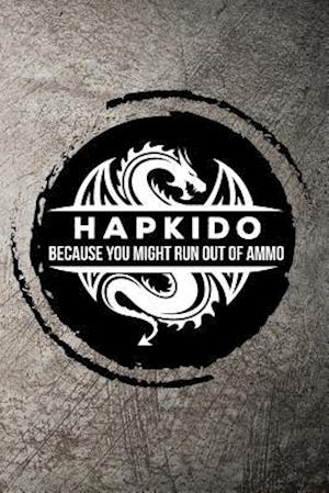 Hapkido Because You Might Run Out of Ammo