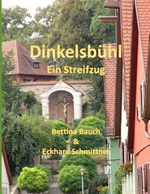 Dinkelsbühl Ein Streifzug