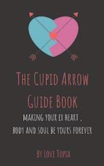 The Cupid Arrow Guide Book