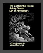 The Confidential Files of Sidney Orebar.Day of Apocalypse.