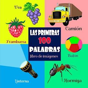 Las Primeras 100 Palabras - Libro de Imágenes