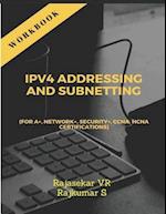 Ipv4 Addressing and Subnetting Workbook