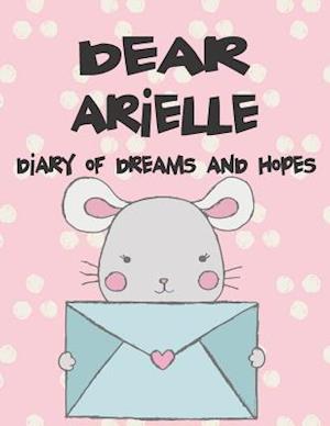 Dear Arielle, Diary of Dreams and Hopes