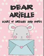 Dear Arielle, Diary of Dreams and Hopes