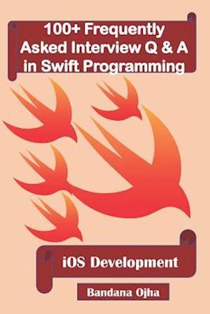 100+ Frequently Asked Interview Q & A in Swift Programming
