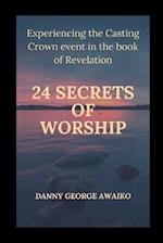 Twenty Four Secrets of Worship