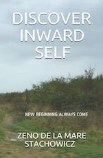 Discover Inward Self: New Beginning Always Come 