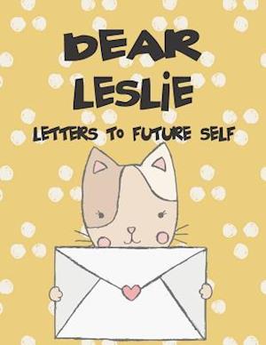 Dear Leslie, Letters to My Future Self