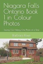 Niagara Falls Ontario Book 1 in Colour Photos: Saving Our History One Photo at a Time 