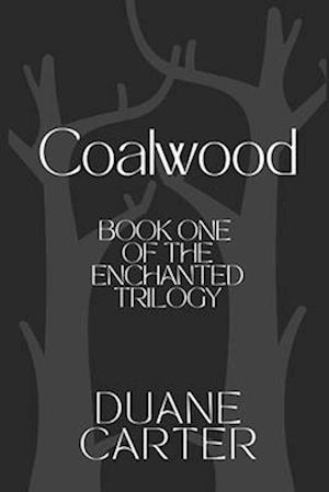 COALWOOD: A Heroic Tale of Courage and Bravery