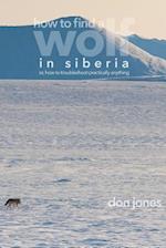 How to Find a Wolf in Siberia