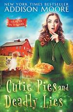 Cutie Pies and Deadly Lies: A Cozy Mystery 