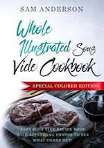 Whole Illustrated Sous Vide Cookbook