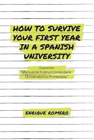 How to Survive Your First Year in a Spanish University