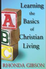 Abc's the Basics of Christian Living