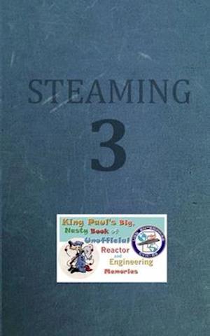 Steaming Volume Three