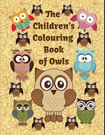 The Children's Colouring Book of Owls