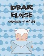 Dear Eloise, Chronicles of My Life