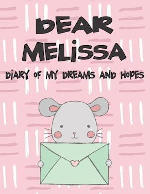 Dear Melissa, Diary of My Dreams and Hopes