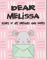 Dear Melissa, Diary of My Dreams and Hopes