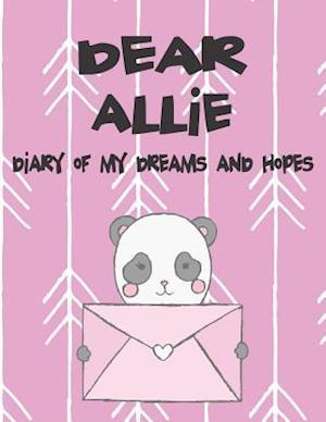 Dear Allie, Diary of My Dreams and Hopes