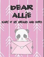 Dear Allie, Diary of My Dreams and Hopes