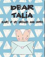 Dear Talia, Diary of My Dreams and Hopes