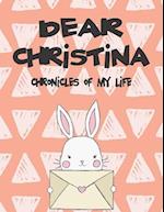 Dear Christina, Chronicles of My Life