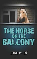 The Horse on the Balcony