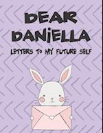 Dear Daniella, Letters to My Future Self