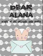 Dear Alana, Diary of My Dreams and Hopes