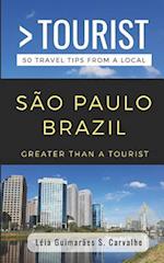 Greater Than a Tourist- São Paulo Brazil: 50 Travel Tips from a Local 