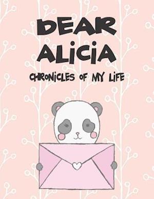 Dear Alicia, Chronicles of My Life