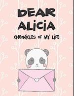 Dear Alicia, Chronicles of My Life