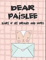 Dear Paislee, Diary of My Dreams and Hopes